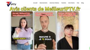 Trois témoignages vidéo de clients satisfaits du service iptv de MeilleurIPTV.fr, affichés sur une page d'accueil de site web avec le logo VIP TV.
